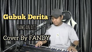 Download lagu Gubuk Derita_HAMDAN ATT Cover By FANDY mp3