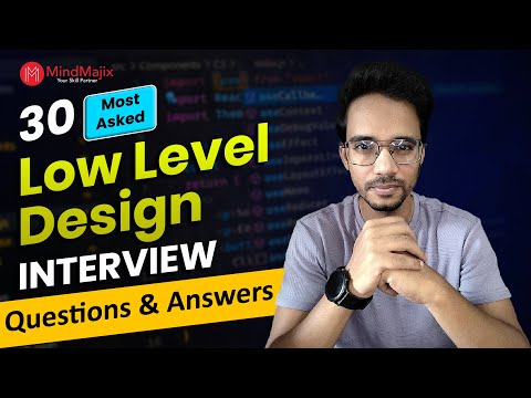 Low Level Design Interview Questions 2026 | LLD Interview Questions and Answers | MindMajix
