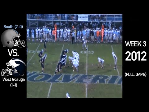 South Rebels (2-0) vs. West Geauga Wolverines (1-1) - 2012 Ohio High School Football (FULL GAME)