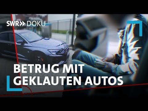 Belogen, betrogen, im Stich gelassen | Das miese Geschäft mit geklauten Gebrauchten | SWR Doku
