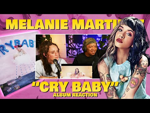 First Time Hearing MELANIE MARTINEZ - CRY BABY | Album Reaction