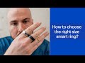 How To Choose The Right Size Smart Ring