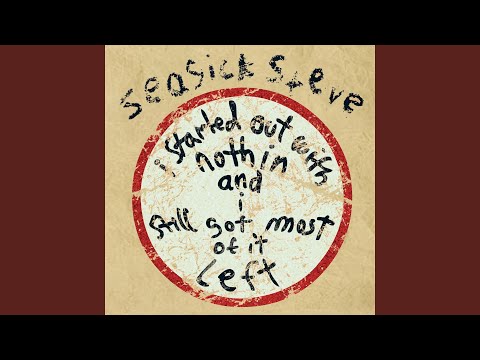 Started Out With Nothin' - Seasick Steve