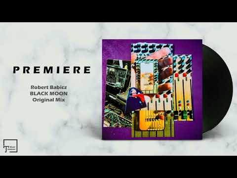 PREMIERE: Robert Babicz - Black Moon (Original Mix) [KELCH]