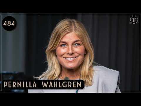 Livet i rampljuset och familjens betydelse, Pernilla Wahlgren | Framgångspodden | 484