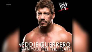 WWE  Eddie Guerrero  Theme Song - Can You Feel The Heat