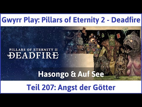 Pillars of Eternity 2 deutsch Deadfire Teil 207 - Angst der Götter Let's Play