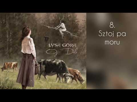 08 Łysa Góra Akustycznie - "Sztoj pa moru" (Oj Dolo 2019)
