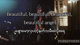 Bazzi - Beautiful ft. Camila Cabello | Myanmar Subtitles