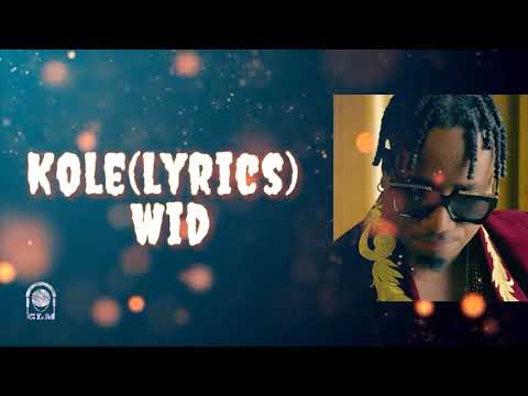 Wid - Kole (lyrics)