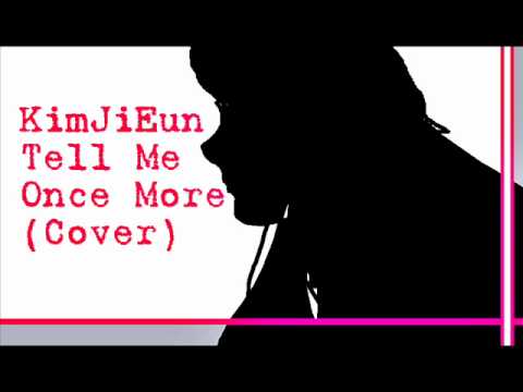 Kim Ji Eun - Tell Me Once More COVER