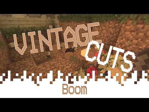 VintageCuts - Boom (Minecraft - Life In The Woods)