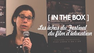 IN THE BOX | LES ÉCHOS DU FESTIVAL DU FILM D'ÉDUCATION