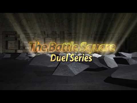 The Battle Square - Duel Series