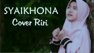 Download lagu SYAIKHONA - Siti Hanriyanti mp3