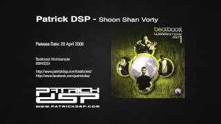 Patrick DSP - Shoon Shan Vorty