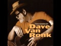 Dave Van Ronk - Hesitation Blues
