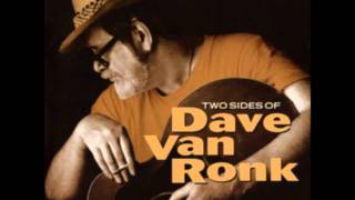 Dave Van Ronk - Hesitation Blues