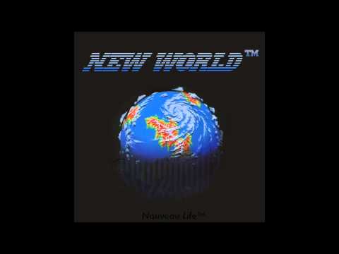 Nouveau Life™ : New World™