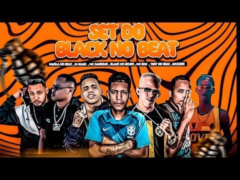 SET DO BLACK NO BEAT - MC DANINHO, MC RUAN DE MURIBECA, FAVELA NO BEAT, TROTE, RIVISON - MÚSICA NOVA