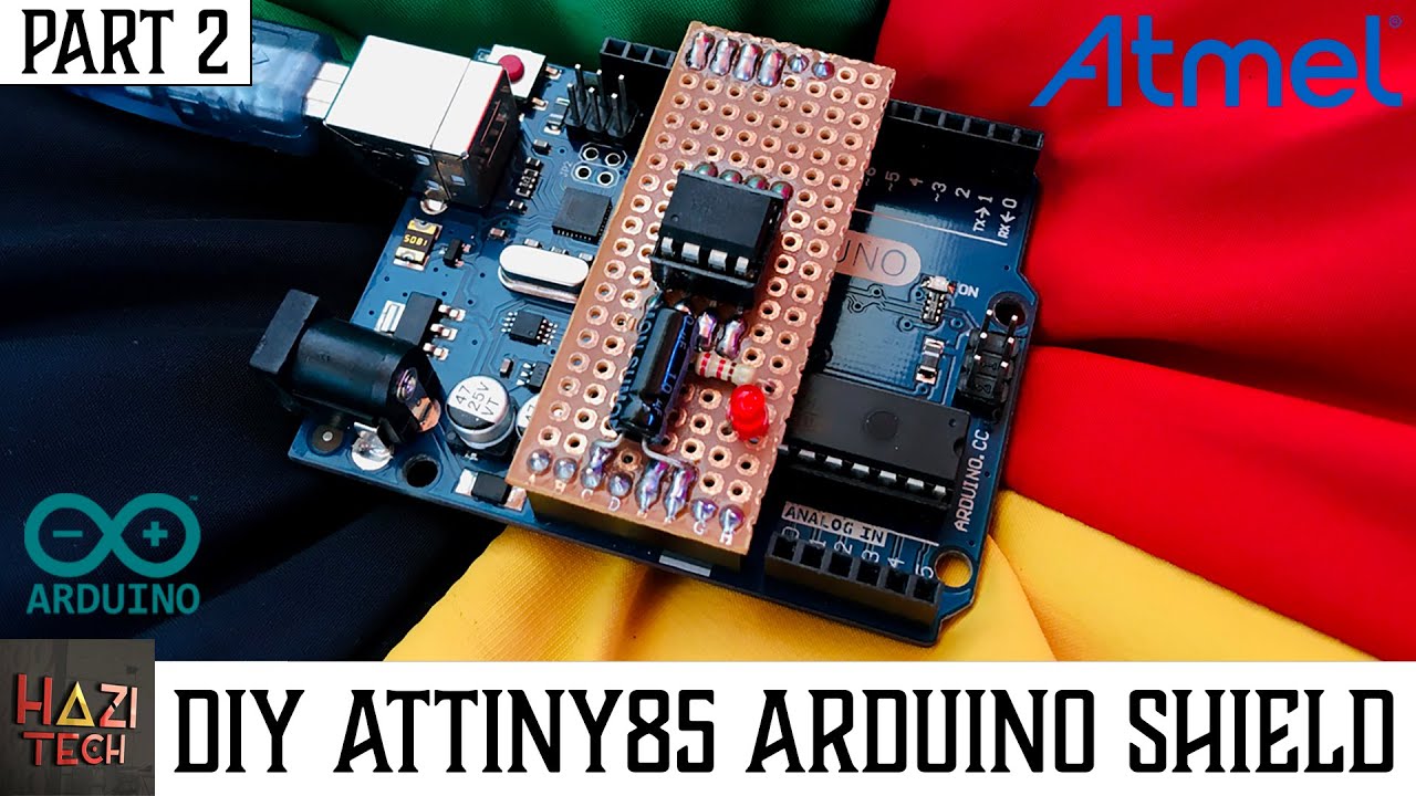 How To Make an ATtiny85 Arduino Shield | Homemade | DIY - PART 2 YouTube thumbnail