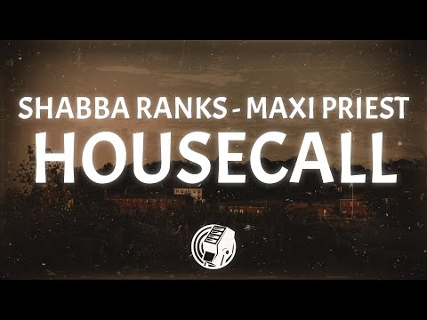 ShabbaRanks - HOUSECALL (Lyrics)