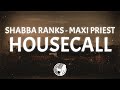 ShabbaRanks HOUSECALL Lyrics