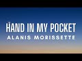 Alanis Morissette - Hand In My Pocket (Lyrics)