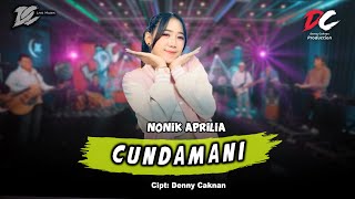 Chord Cundamani - Nonik Aprilia DC Production, Lirik & Kunci Gitar Dasar Mudah Pemula Auto Lancar