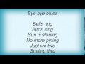 Louis Armstrong - Bye Bye Blues Lyrics