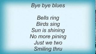 Louis Armstrong - Bye Bye Blues Lyrics