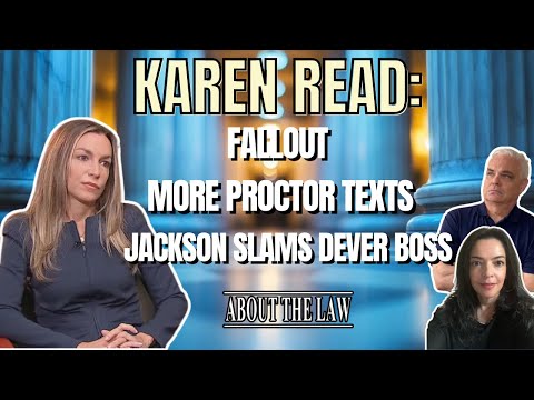 Karen Read: Jackson Slams Top Cop & More from Proctor?