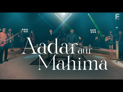 Aadar Aur Mahima | Filadelfia Music | Lyrics