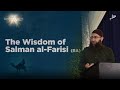 The Wisdom of Salman al-Farisi (RA) - Famous Story