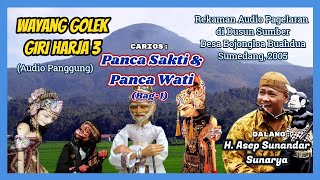 Download lagu Wayang Golek GH3 Panca Sakti Bag-1 (Audio Panggung, 2005) - H. Asep Sunandar Sunarya mp3