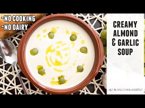 Spanish Almond & Garlic Soup | Creamy White Gazpacho Recipe