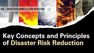 Key Concepts and Principles of Disaster Risk Reduction(DRR)