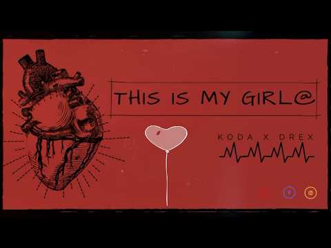 KODA  x DREX - This is my girl@ /2018/ (Consumo Récords)