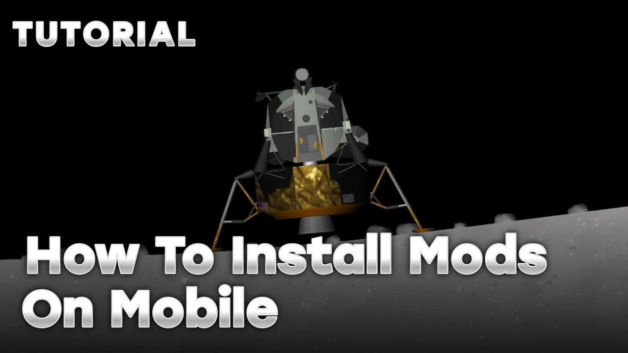 Modding on Mobile Guide! - Spaceflight Simulator
