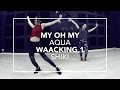 My Oh My Aqua Shiki Choreography