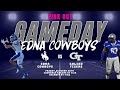 Edna Cowboys vs Goliad Tigers