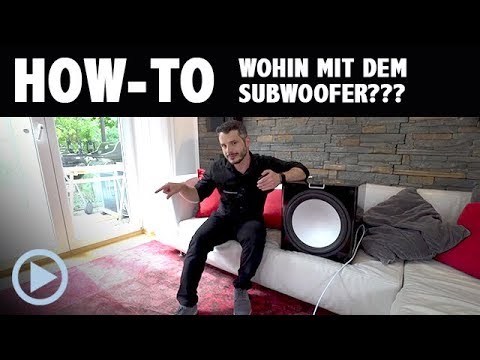How-To: Wo stellt man den Subwoofer auf? Ein Tipp für Neulinge