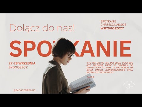 Badacze Biblii - Spotkanie Chrześcijańskie w Bydgoszczy 2025
