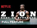 Zion | FULL FEATURE | Netflix