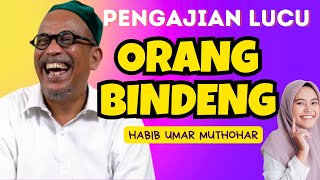 Download lagu pengajian lucu jawa Orang bindeng saling ketemu habib umar muthohar mp3 Download lagu pengajian lucu jawa Orang bindeng saling ketemu habib umar muthohar mp3