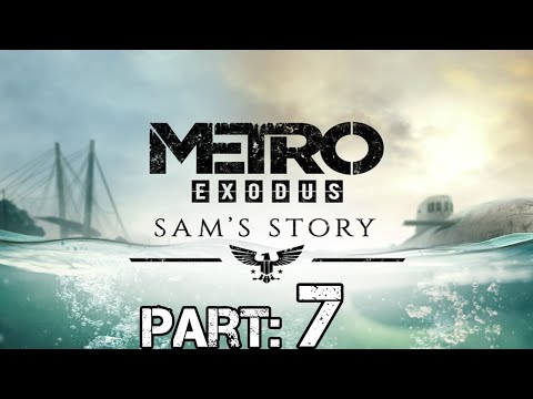 METRO EXODUS: Sam's Story DLC | Walkthrough | Part 7 | Giant Bat Wing | Bandits Gate
