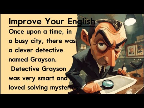 Improve Your English🔥 || Graded Reader || Detective Grayson and the Bank Robbery