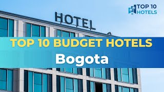 Top 10 Budget Hotels in Bogota