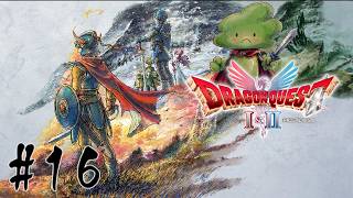 ドラゴンクエスト Ⅰ & Ⅱ がちのまじの初見プレイ #16