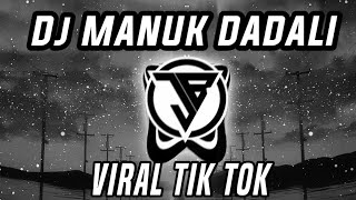 Download lagu DJ MANUK DADALI VIRAL TIK TOK mp3